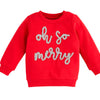 Mud Pie Oh So Merry Sweat Shirt-Toddler